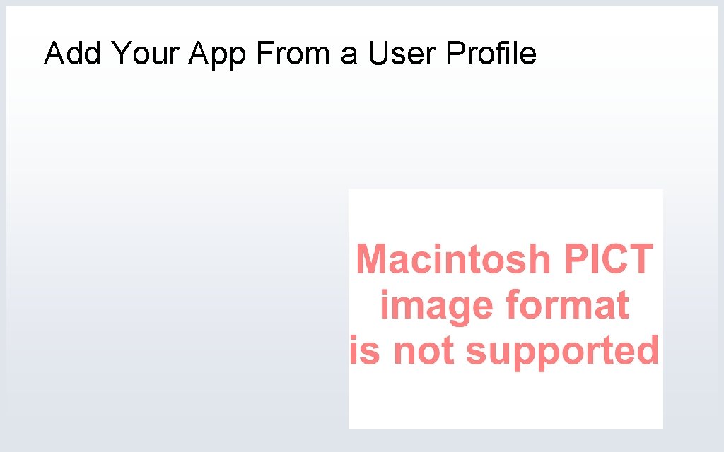 Add Your App From a User Profile 