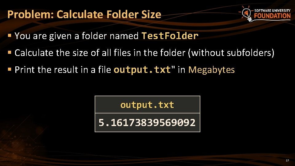 Problem: Calculate Folder Size § You are given a folder named Test. Folder §