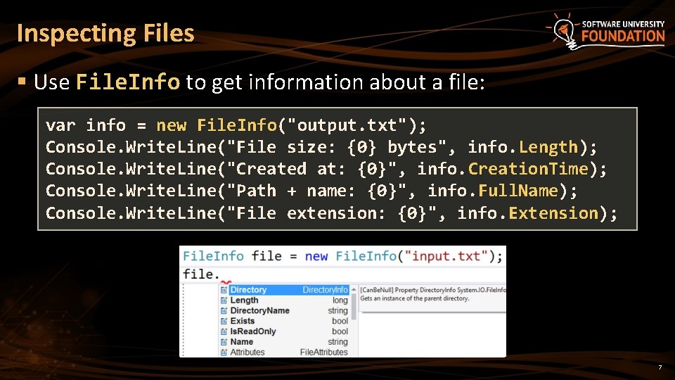 Inspecting Files § Use File. Info to get information about a file: var info