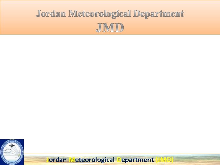 Jordan Meteorological Department (JMD) JMD 