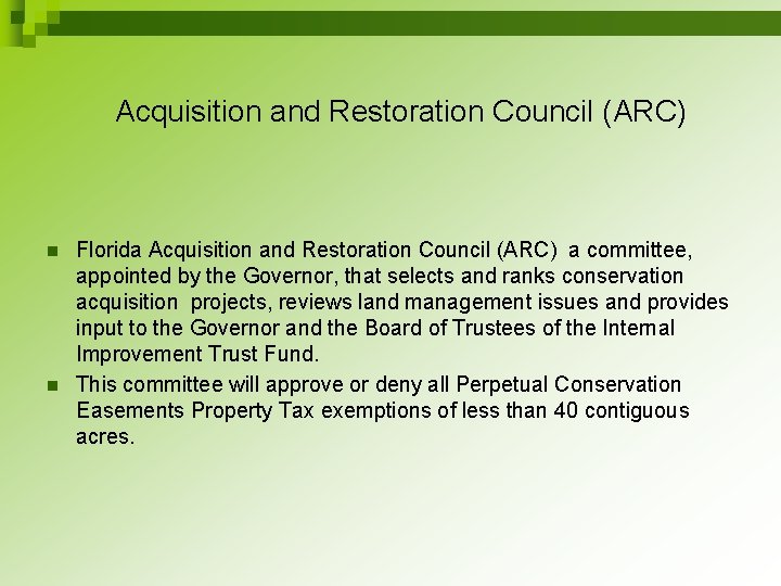  Acquisition and Restoration Council (ARC) n n Florida Acquisition and Restoration Council (ARC)