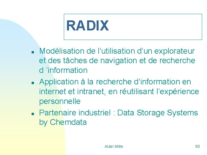 RADIX n n n Modélisation de l’utilisation d’un explorateur et des tâches de navigation