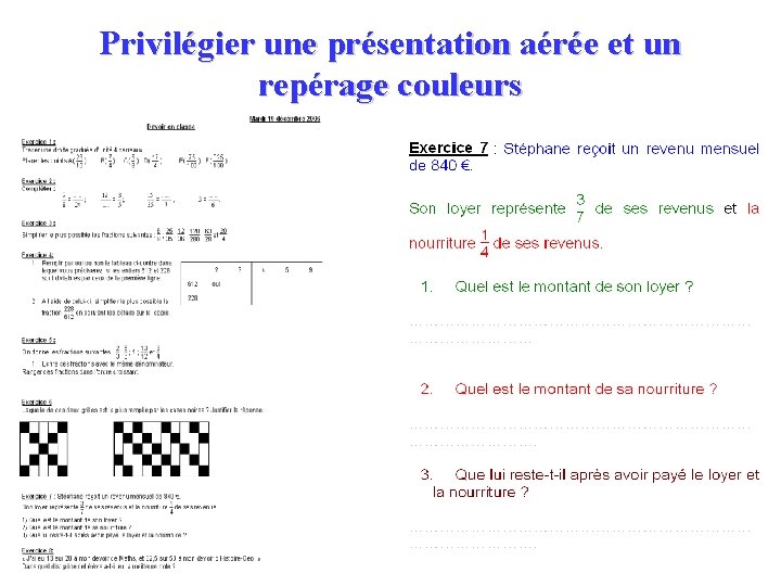 Privilégier une présentation aérée et un repérage couleurs 