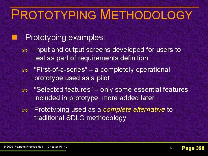 PROTOTYPING METHODOLOGY n Prototyping examples: Input and output screens developed for users to test