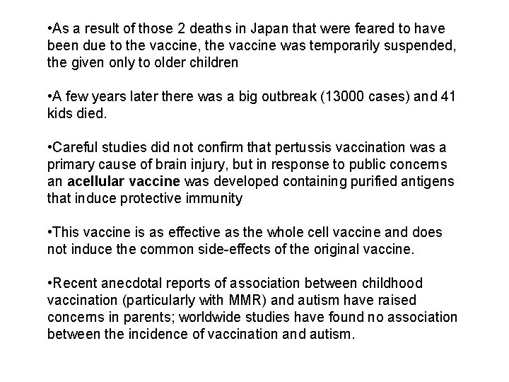 • As a result of those 2 deaths in Japan that were feared • As a result of those 2 deaths in Japan that were feared