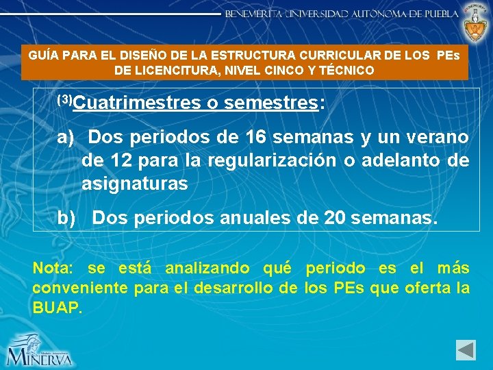 GUÍA PARA EL DISEÑO DE LA ESTRUCTURA CURRICULAR DE LOS PEs DE LICENCITURA, NIVEL