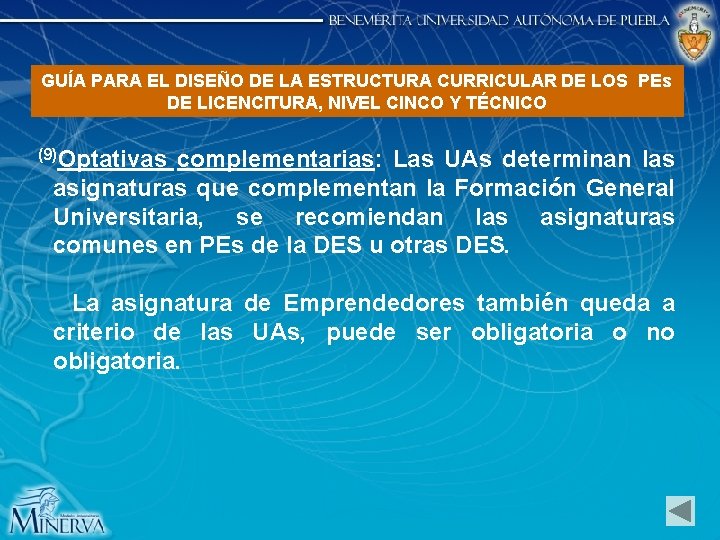 GUÍA PARA EL DISEÑO DE LA ESTRUCTURA CURRICULAR DE LOS PEs DE LICENCITURA, NIVEL