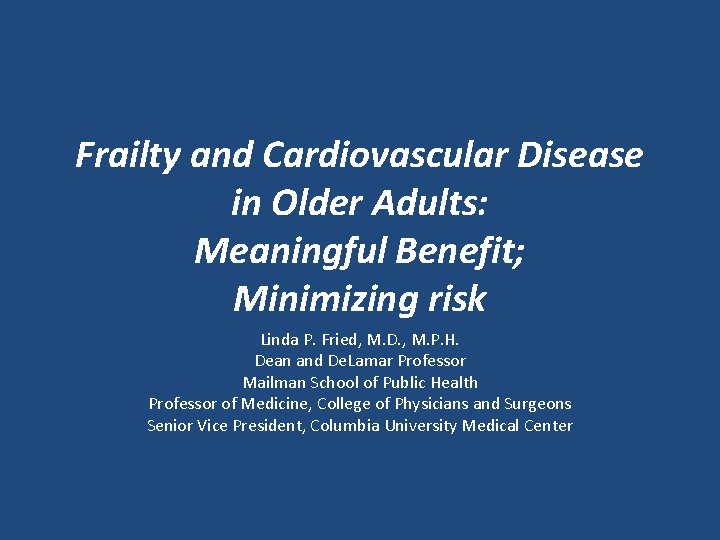 Frailty and Cardiovascular Disease in Older Adults Meaningful
