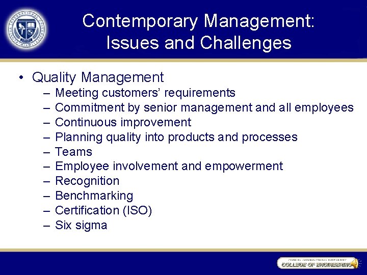 Contemporary Management: Issues and Challenges • Quality Management – – – – – Meeting