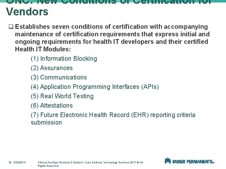 ONC: New Conditions of Certification for Vendors q Establishes seven conditions of certification with
