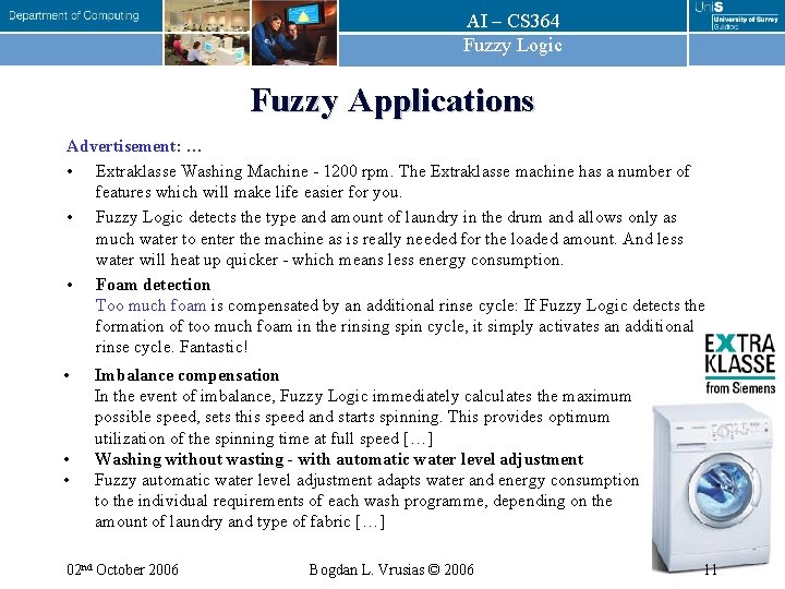 AI – CS 364 Fuzzy Logic Fuzzy Applications Advertisement: … • Extraklasse Washing Machine