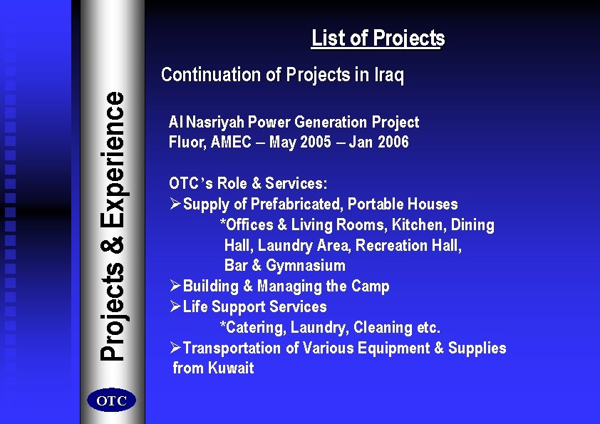 List of Projects & Experience Continuation of Projects in Iraq OTC Al Nasriyah Power