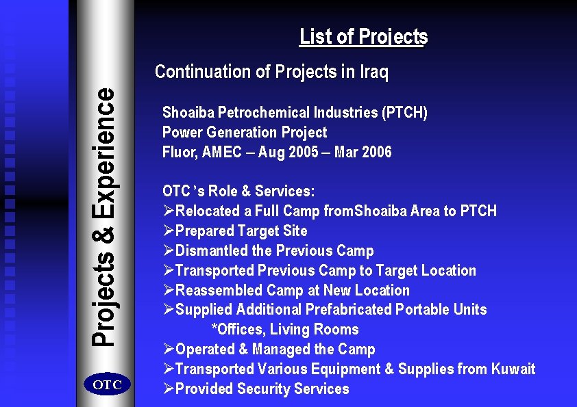 List of Projects & Experience Continuation of Projects in Iraq OTC Shoaiba Petrochemical Industries