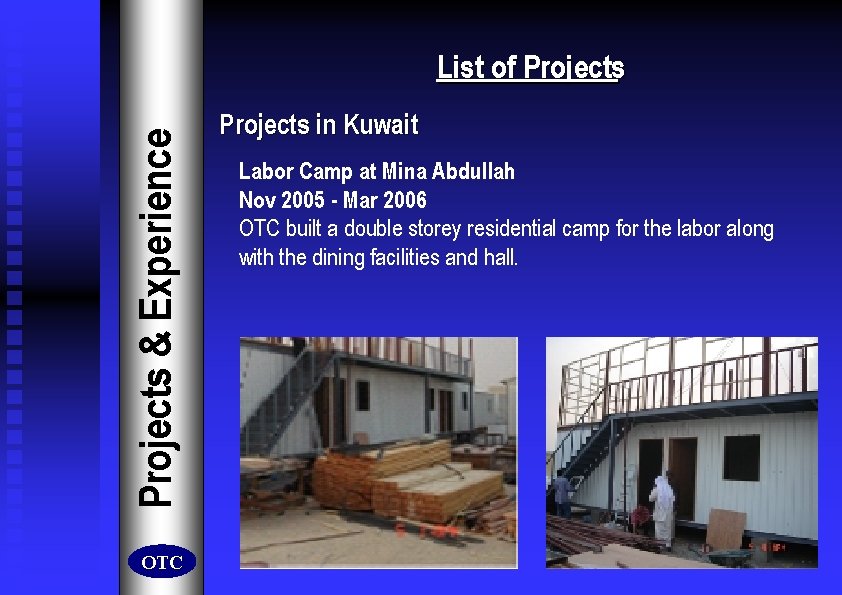 Projects & Experience List of Projects OTC Projects in Kuwait Labor Camp at Mina