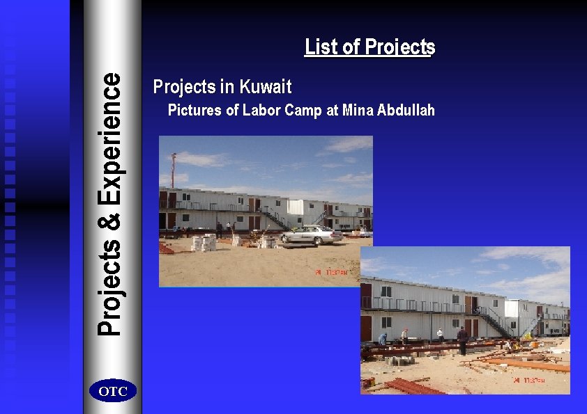 Projects & Experience List of Projects OTC Projects in Kuwait Pictures of Labor Camp