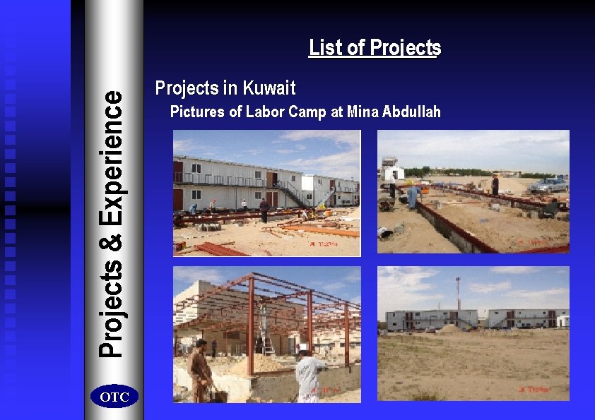 Projects & Experience List of Projects OTC Projects in Kuwait Pictures of Labor Camp