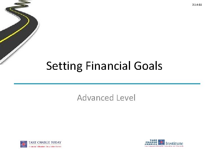 2. 1. 4. G 1 Setting Financial Goals Advanced Level 