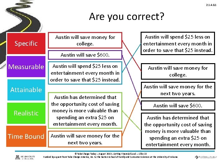 2. 1. 4. G 1 Are you correct? Austin will save money for college.