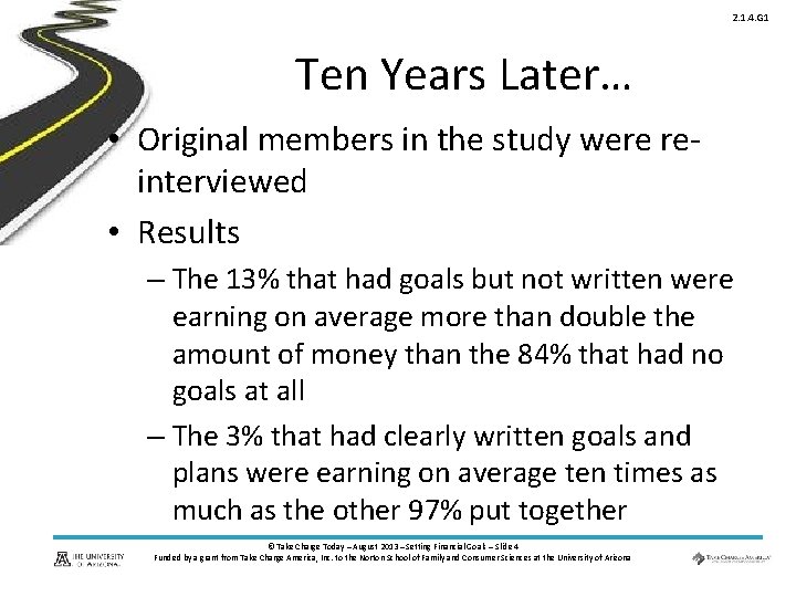 2. 1. 4. G 1 Ten Years Later… • Original members in the study