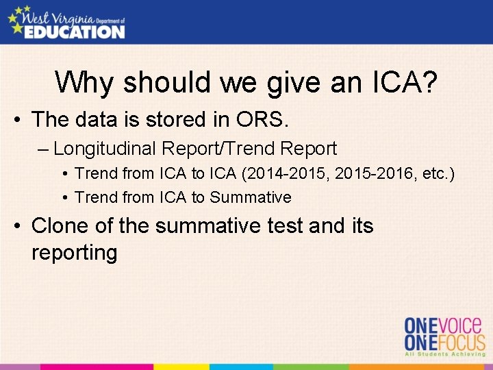 Why should we give an ICA? • The data is stored in ORS. –