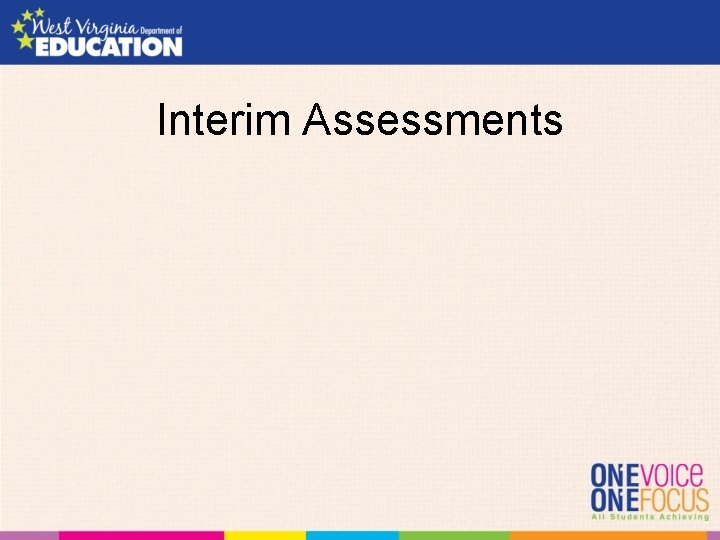Interim Assessments 