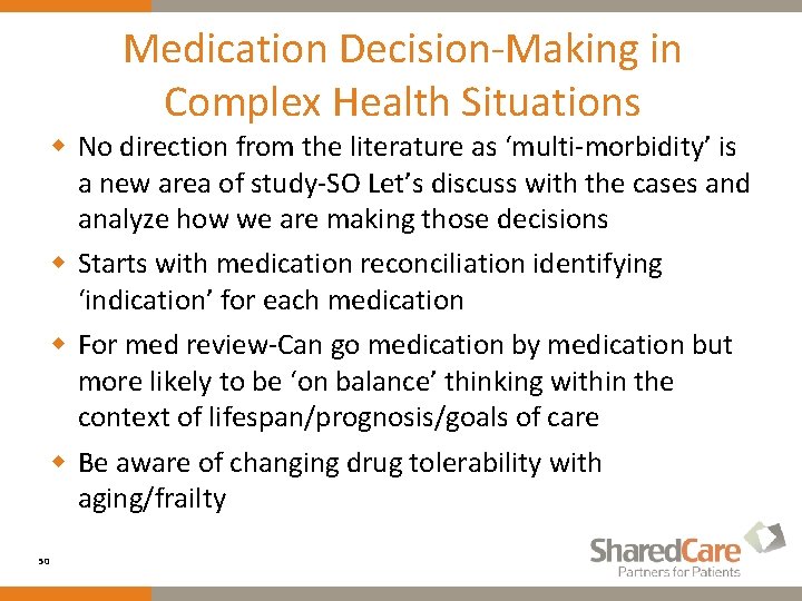 Medication Decision-Making in Complex Health Situations w No direction from the literature as ‘multi-morbidity’