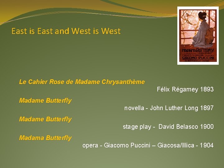 East is East and West is West Le Cahier Rose de Madame Chrysanthème Félix
