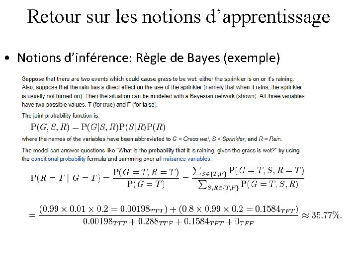 Retour sur les notions d’apprentissage • Notions d’inférence: Règle de Bayes (exemple) 