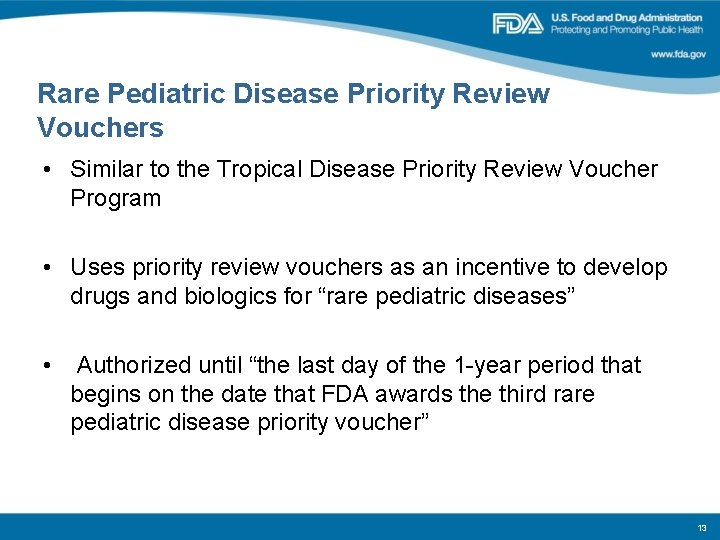 Rare Pediatric Disease Priority Review Vouchers • Similar to the Tropical Disease Priority Review Rare Pediatric Disease Priority Review Vouchers • Similar to the Tropical Disease Priority Review