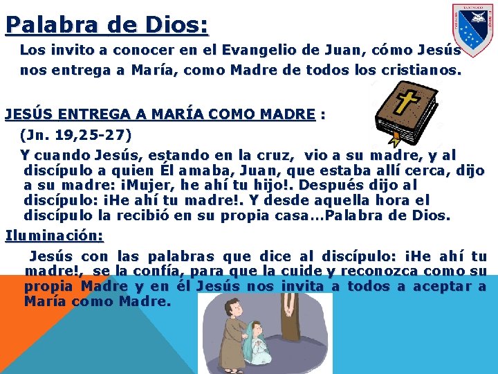 Palabra de Dios: Los invito a conocer en el Evangelio de Juan, cómo Jesús