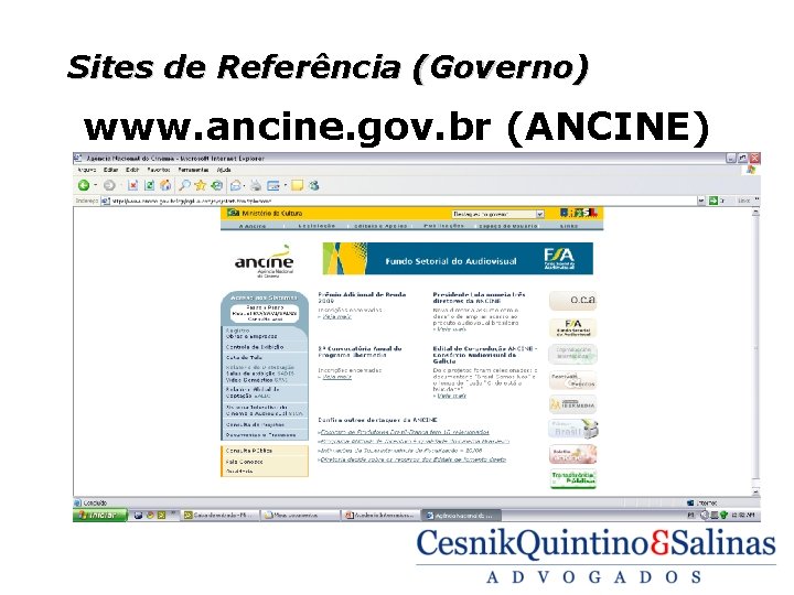 Sites de Referência (Governo) www. ancine. gov. br (ANCINE) 