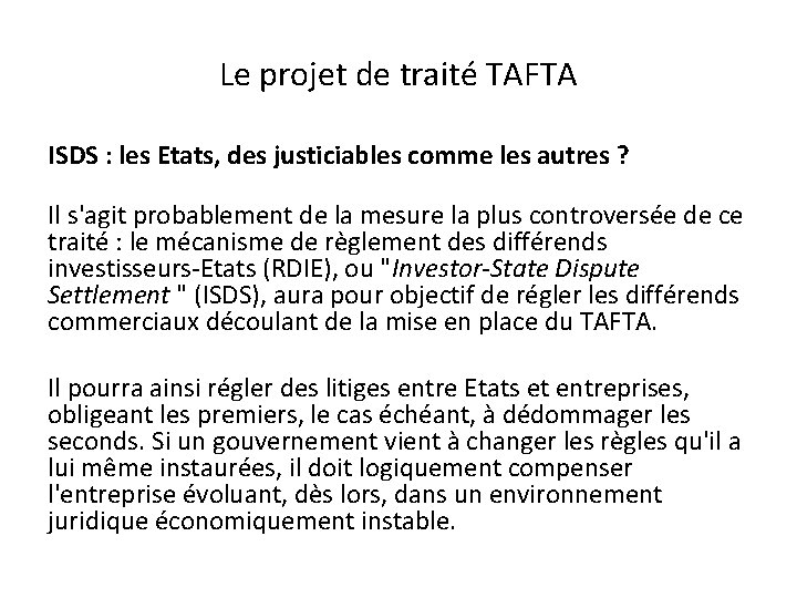 Le projet de traité TAFTA ISDS : les Etats, des justiciables comme les autres