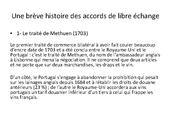 Une brève histoire des accords de libre échange • 1 Le traité de Methuen