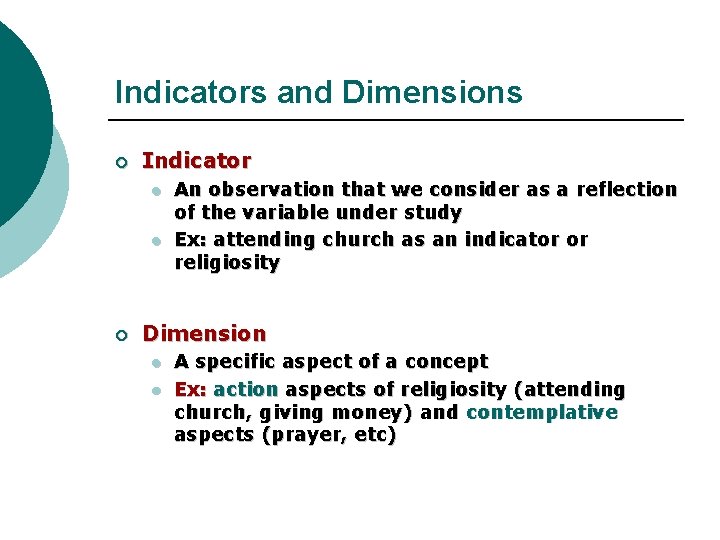Indicators and Dimensions ¡ Indicator l l ¡ An observation that we consider as Indicators and Dimensions ¡ Indicator l l ¡ An observation that we consider as