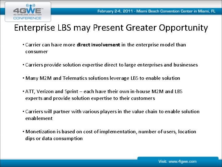 Enterprise LBS may Present Greater Opportunity • Carrier can have more direct involvement in