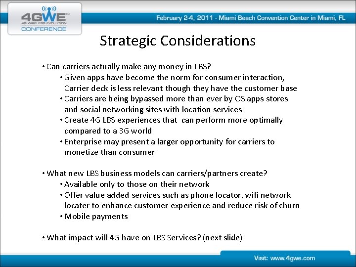 Strategic Considerations • Can carriers actually make any money in LBS? • Given apps