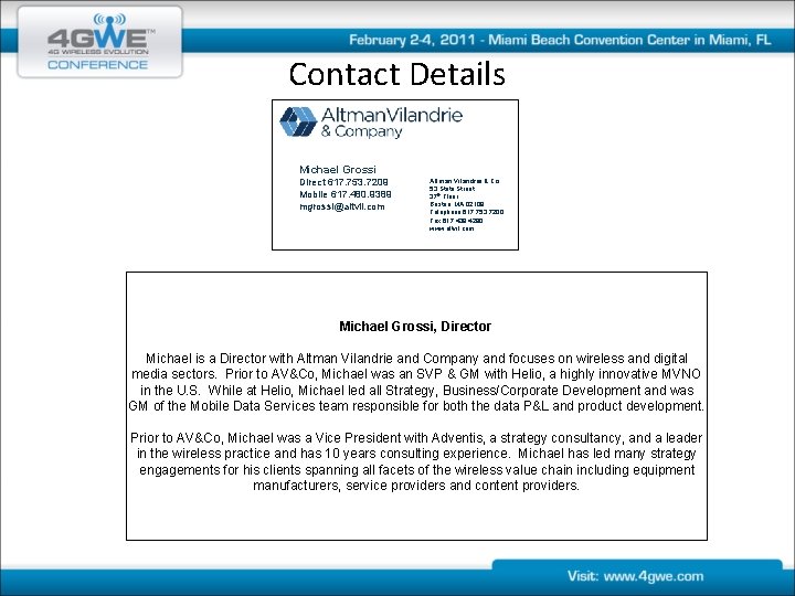 Contact Details Michael Grossi Direct 617. 753. 7209 Mobile 617. 480. 9389 mgrossi@altvil. com