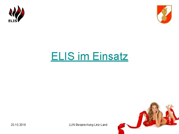 ELIS im Einsatz 20. 10. 2016 LUN Besprechung Linz-Land 