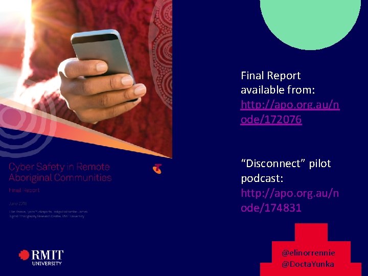 Final Report available from: http: //apo. org. au/n ode/172076 “Disconnect” pilot podcast: http: //apo. Final Report available from: http: //apo. org. au/n ode/172076 “Disconnect” pilot podcast: http: //apo.