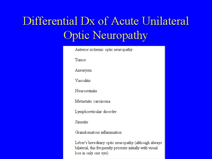 Differential Dx of Acute Unilateral Optic Neuropathy 