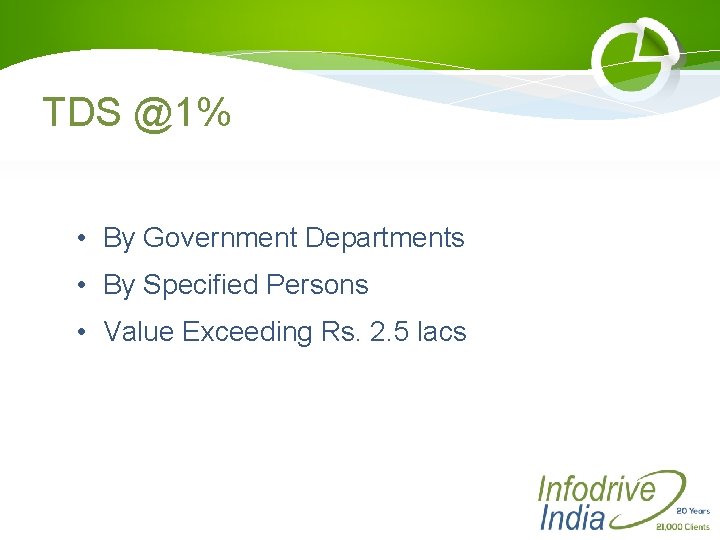 TDS @1% • By Government Departments • By Specified Persons • Value Exceeding Rs.