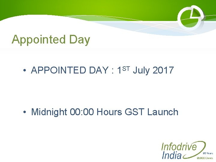 Appointed Day • APPOINTED DAY : 1 ST July 2017 • Midnight 00: 00