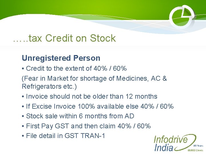 …. . tax Credit on Stock Unregistered Person • Credit to the extent of