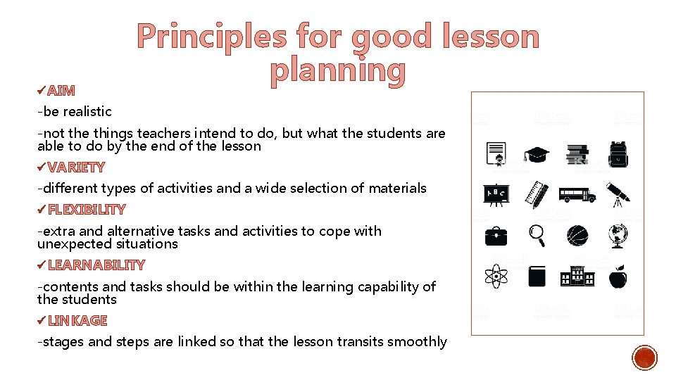 ü AIM Principles for good lesson planning -be realistic -not the things teachers intend