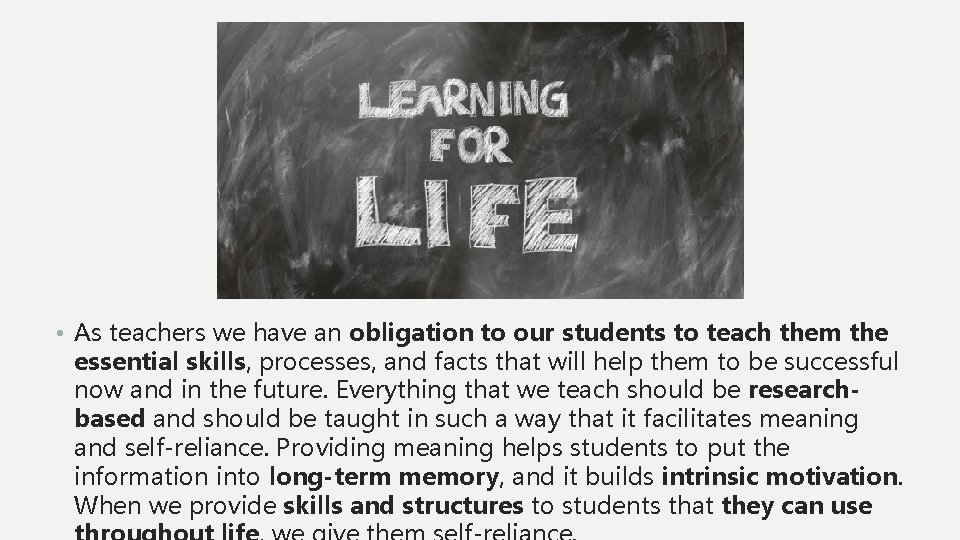  • As teachers we have an obligation to our students to teach them