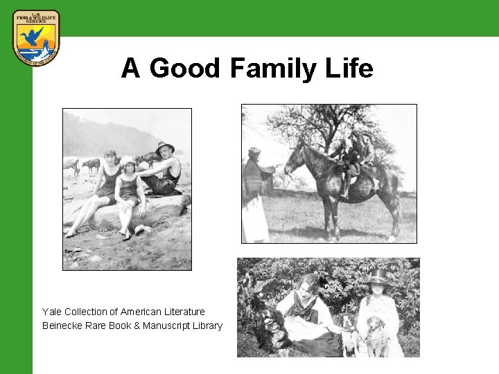 A Good Family Life Yale Collection of American Literature Beinecke Rare Book & Manuscript