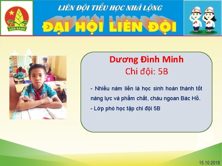 Dương Đình Minh Chi đội: 5 B - Nhiều năm liền là học sinh