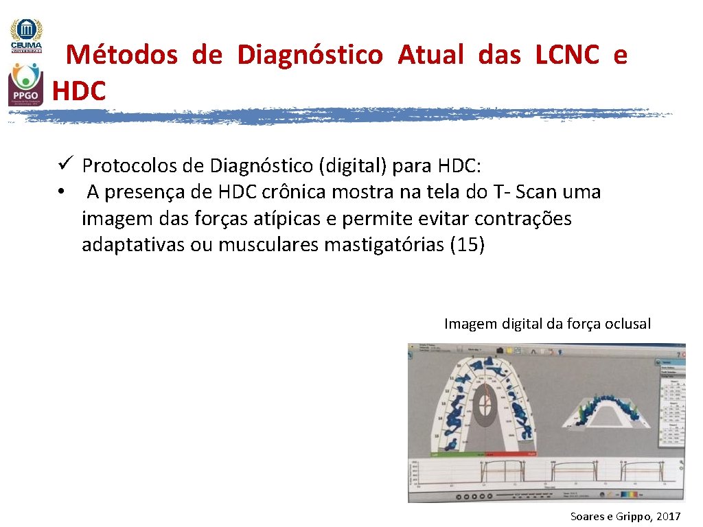 Métodos de Diagnóstico Atual das LCNC e HDC ü Protocolos de Diagnóstico (digital) para