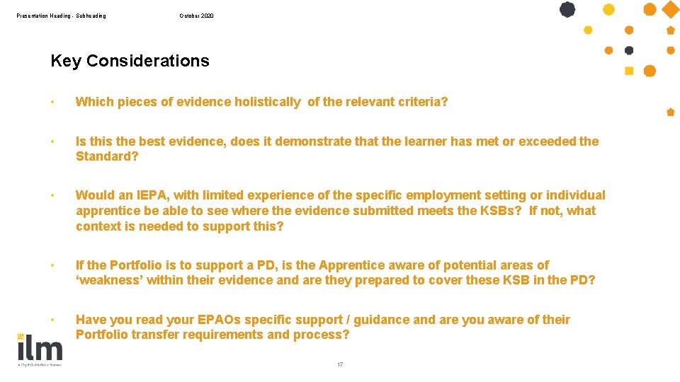 Presentation Heading - Subheading October 2020 Key Considerations • Which pieces of evidence holistically Presentation Heading - Subheading October 2020 Key Considerations • Which pieces of evidence holistically