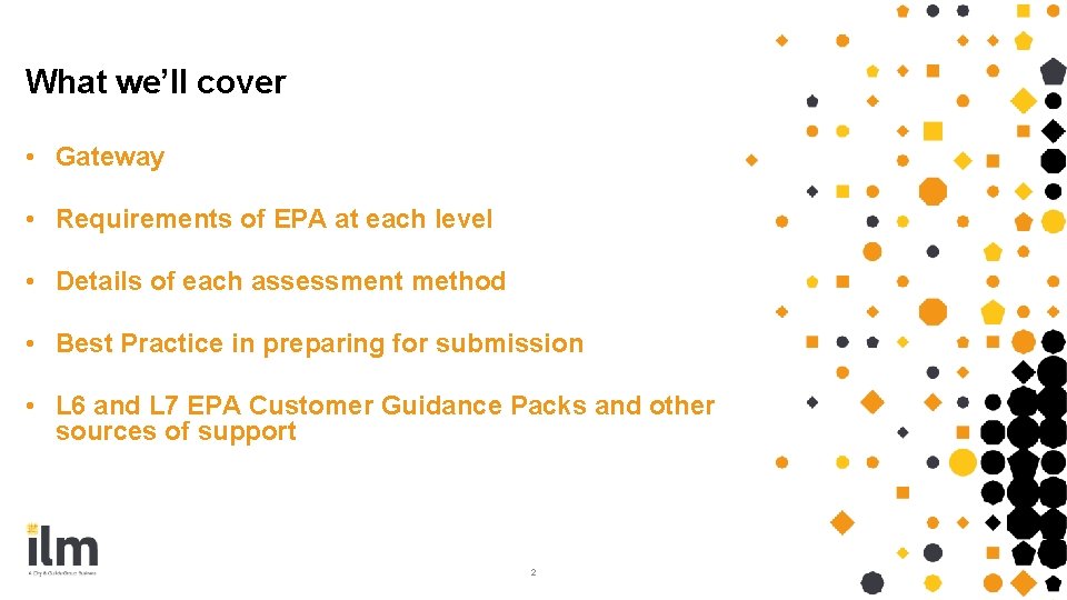 What we’ll cover • Gateway • Requirements of EPA at each level • Details What we’ll cover • Gateway • Requirements of EPA at each level • Details